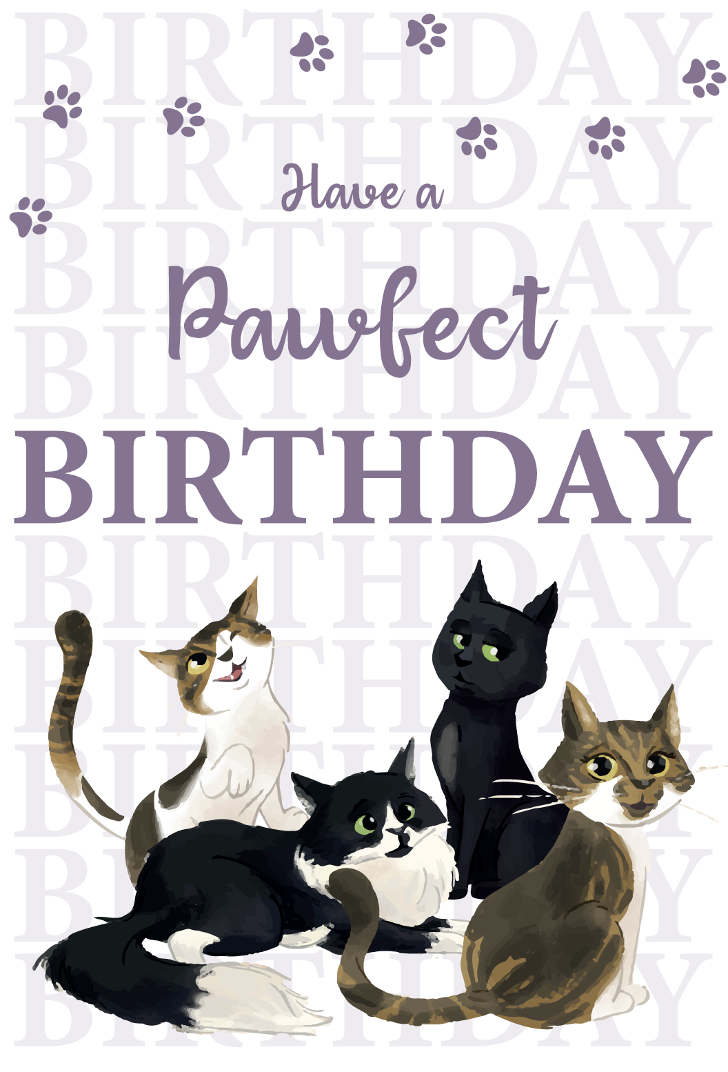 Birthday Card All Cute Cats Have a Pawfect Birthday